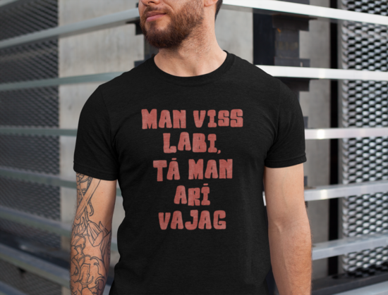 Unisex t-krekls Man viss labi